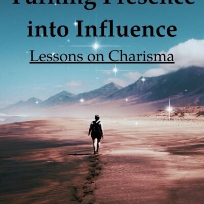 Turning Presence into Influence: E-man's Lessons on Charisma