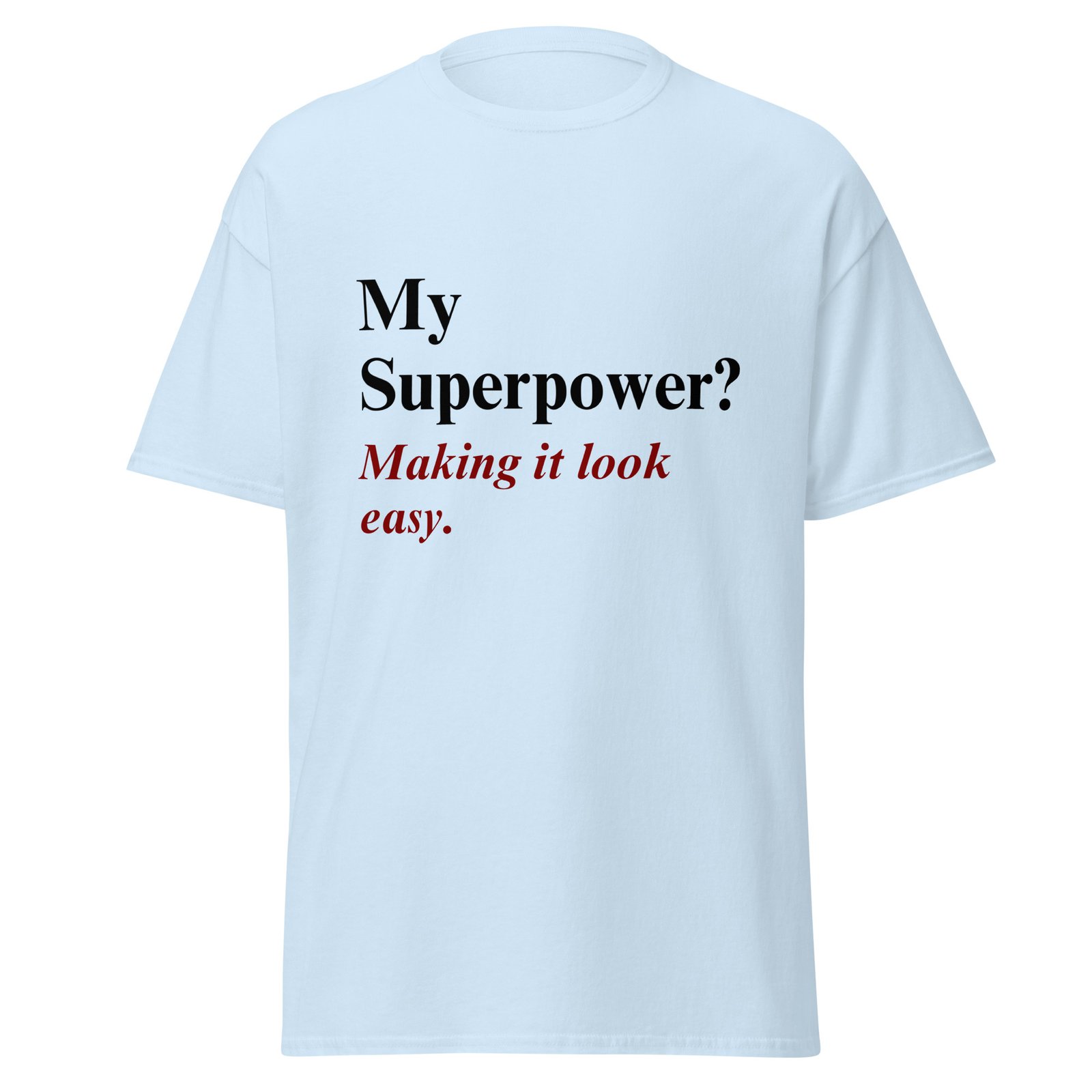 Inspirational Quote T-Shirt - Image 9